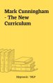 Mark Cunningham - The New Curriculum